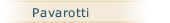 Pavarotti
